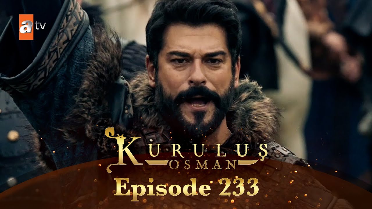 Kurulus Osman Urdu - Season 6 Episode 233