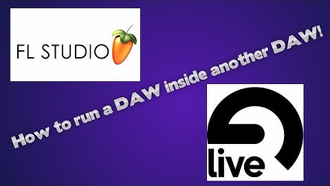FL Studio- How to use FL as a VST Inside Ableton Live