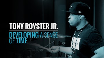 Tony Royster Jr. - Developing A Sense Of Time (Masterclass Preview)