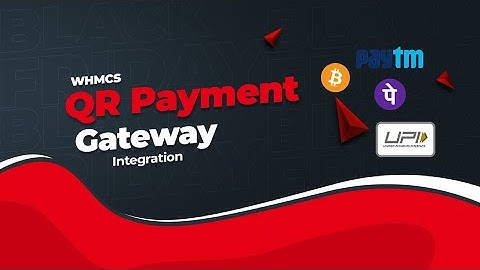 How To Add QR Payment Gateway In Whmcs | Google Pay, Phonepe, Paytm, UPI, Bitcoin Crypto Integration