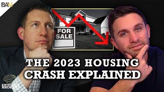 The 2023 Housing Crash Explained | Knowledge Brokers Podcast 001