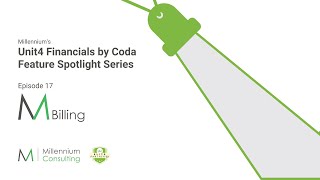 MBilling - Ep17 Unit4 Financials feature Spotlight Series