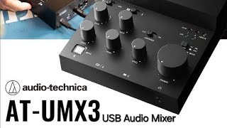 Audio-Technica AT-UMX 3 Livestreaming USB Audio Mixer. - YouTube