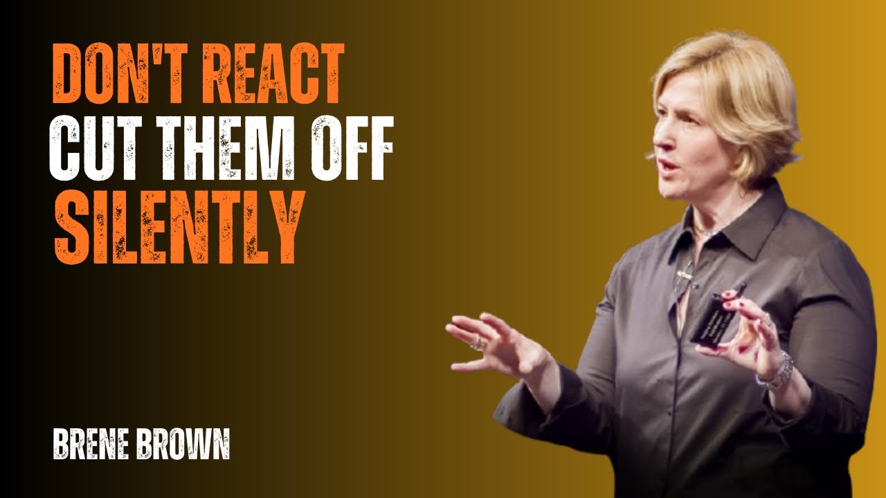 Не реагируйте! Молча прекратите с ними общение в 2025 году | Лучшая мотивационная речь Брене Брау...