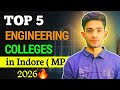 Top 5 Engineering Colleges in Indore 2026 🔥 | Fees, Placement, Cutoff | Best BTech Colleges MP