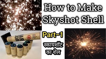 How to make Skyshot Shell [PART-1] : Self-made Firework Canister Shell Tutorial : Sky shot