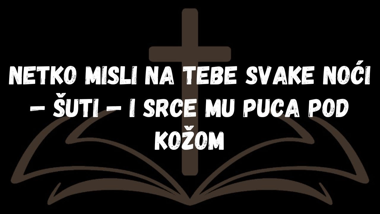 Netko misli na tebe svake noći — šuti — i srce mu puca pod kožom