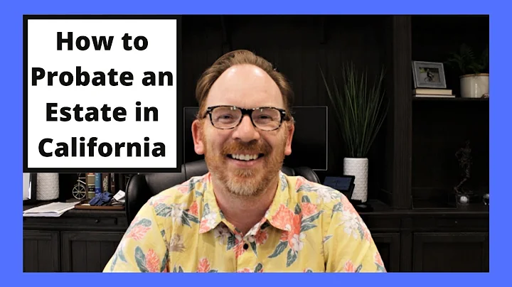 How do I Probate an Estate in California?