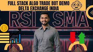 Sma Rsi Full Stack Algo Trade Bot Demo Delta Exchange India
