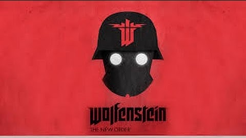 Wolfenstein: Lets Get the Basta*&^