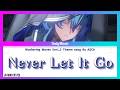 Wuthering Waves Ver1.3 Theme song - Never Let It Go ♪JP/ROM/CHT/EN Lyrics♪
