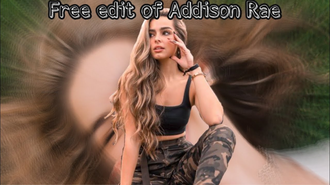 Free edit of Addison Rae