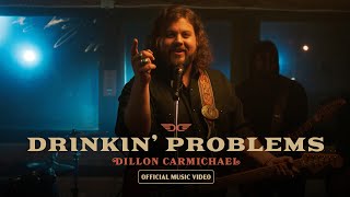 Dillon Carmichael - Drinkin' Problems (Official Music Video) chords