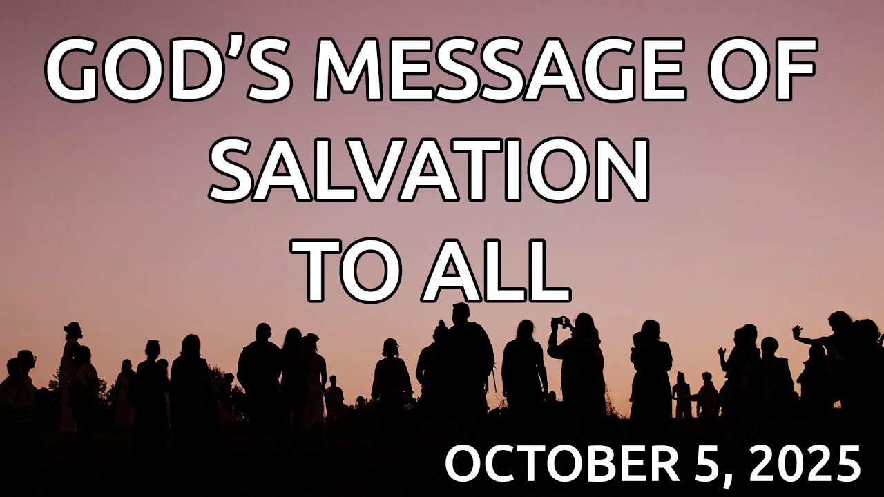 The Message of Salvation to All
