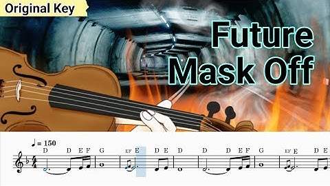 Future - Mask Off violin sheet