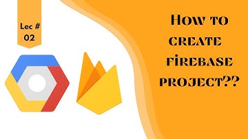 How to create firebase project | Creating a project in firebase console