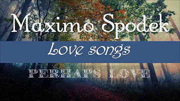 MAXIMO SPODEK, LOVE SONGS COLLECTION, INSTRUMENTAL