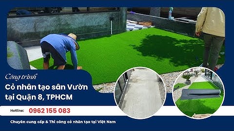 Công trình thi công cỏ nhân tạo Quận 8 | VuaThamCo