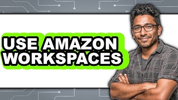 How To Use Amazon WorkSpaces (New 2025)