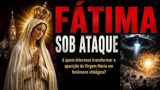 Fatima Sob Ataque A quem interessa transformar a Virgem Maria num fenomeno ufologico