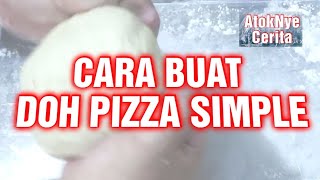 Cara Buat Doh Pizza Simple