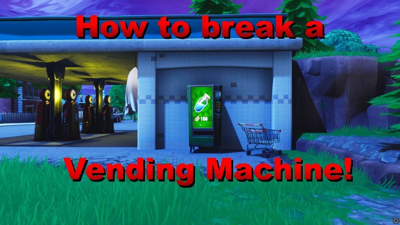 How to break a vending machine in fortnite!