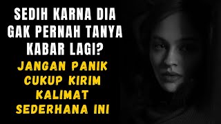Jika Dia Tiba-Tiba menjauh dan mulai hilang kabar. Jangan Kejar, Lakukan Ini!