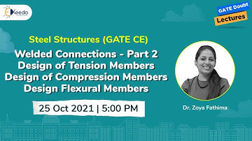 Steel Structures - Welded Connections - Part 2, Design of Tension Members | 25 October | 5 PM
