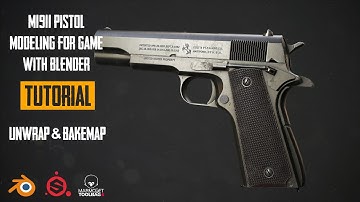 M1911 Pistol Modeling For Game With Blender & Substance Painter (Unwrap & BakeMap)