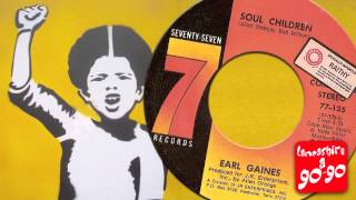 EARL GAINES - SOUL CHILDREN