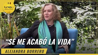 "Se me acabó la vida" 💔 Alejandra Borrero