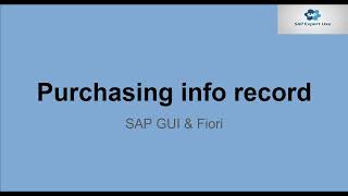 SAP S/4HANA Purchasing Info Record Explained | GUI & Fiori Step by Step