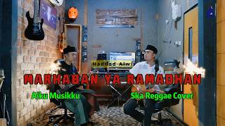Marhaban Ya Ramadhan  Haddad Alwi  Ska Reggae Cover 2026  Aiku Musikku