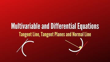Tangent Line, Tangent Plane and Normal Line in Partial Derivatives ( in Partial Derivatives )