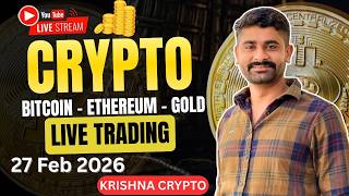 Today Live Crypto & Forex Trading | Btc Live Trading | gold Live Trading 27 Feb 2026 | #BTC #Gold