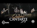 Impostores De Nuevo Leon - Quiero Cantarte A Ti (Video Musical)