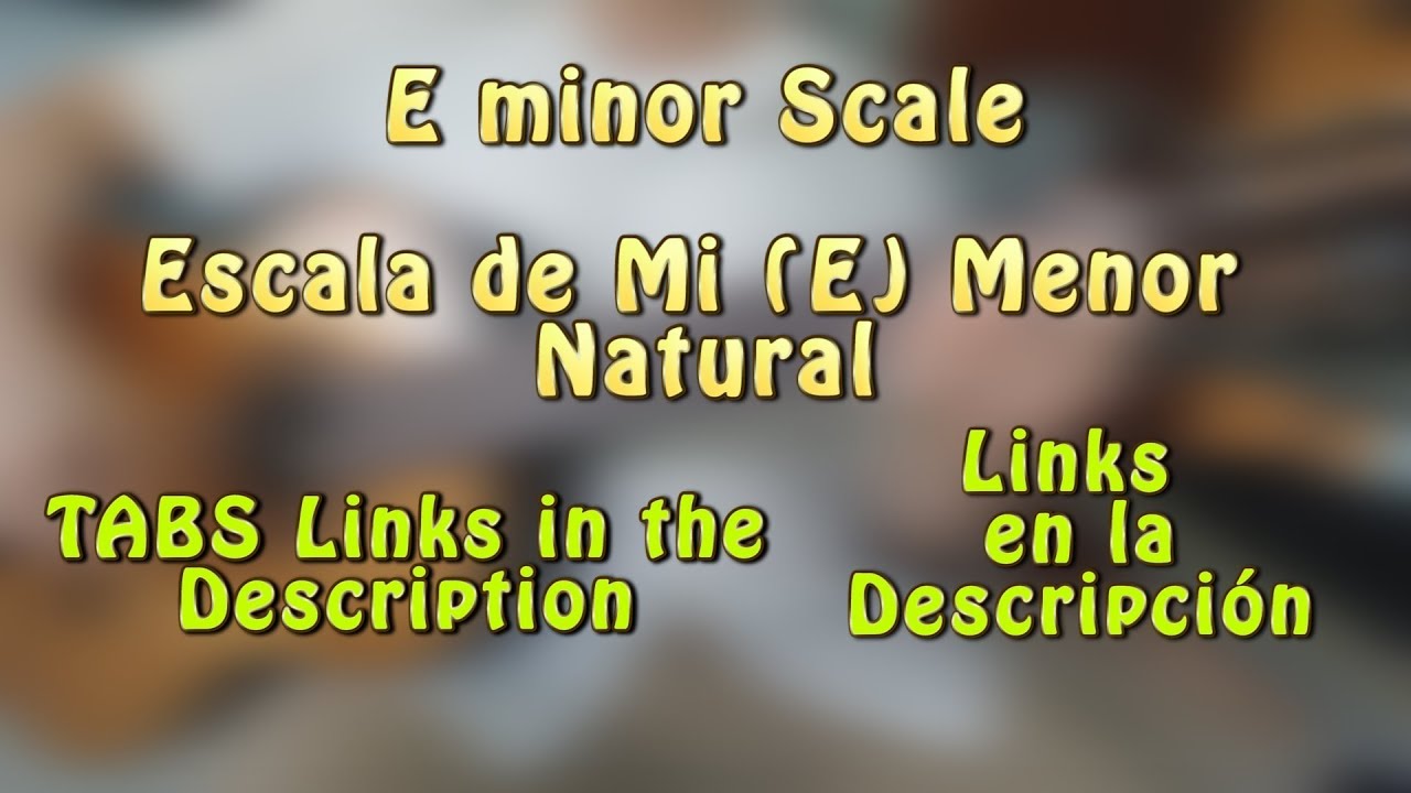 E Minor Scale (Guitar) │ Escala de Mi Menor Natural (Guitarra) │TABS ...