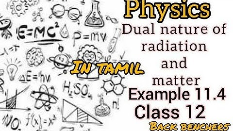 Example 11.4( NCERT) in TAMIL, class12, Dual nature of radiation and matter