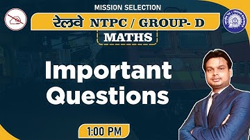 RAILWAY NTPC/GROUP D SERIES | Maths | Important Questions | By Abhishek Mahendras
