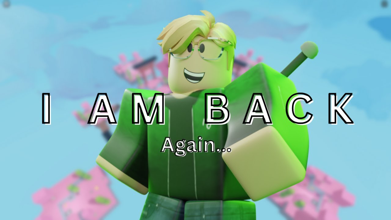 I'm back... AGAIN - YouTube