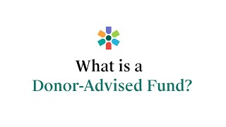 What is a Donor Advised Fund?