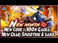 NEW CODE - 100x GACHA NEW CHAR: SABO &amp; SMOOTHIE 🔥 ONE PIECE OPG 3D PIRATE VALOR