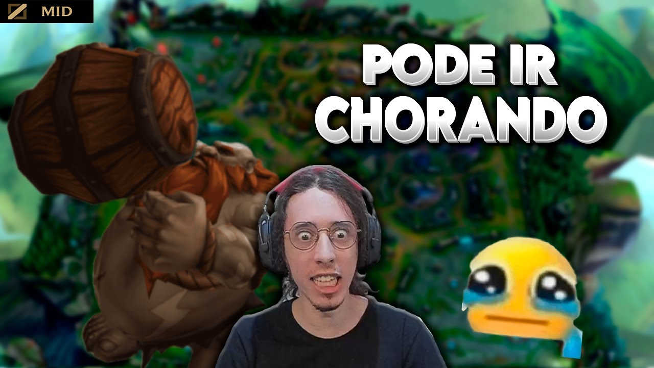 PODE IR CHORANDO PRO GRAGAS MID DO GRONGOS!