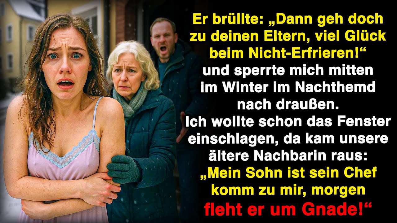 „Verschwinde, geh zu deiner Familie!“ Mein Mann warf mich im Nachthemd raus. Doch die Nachbarin…