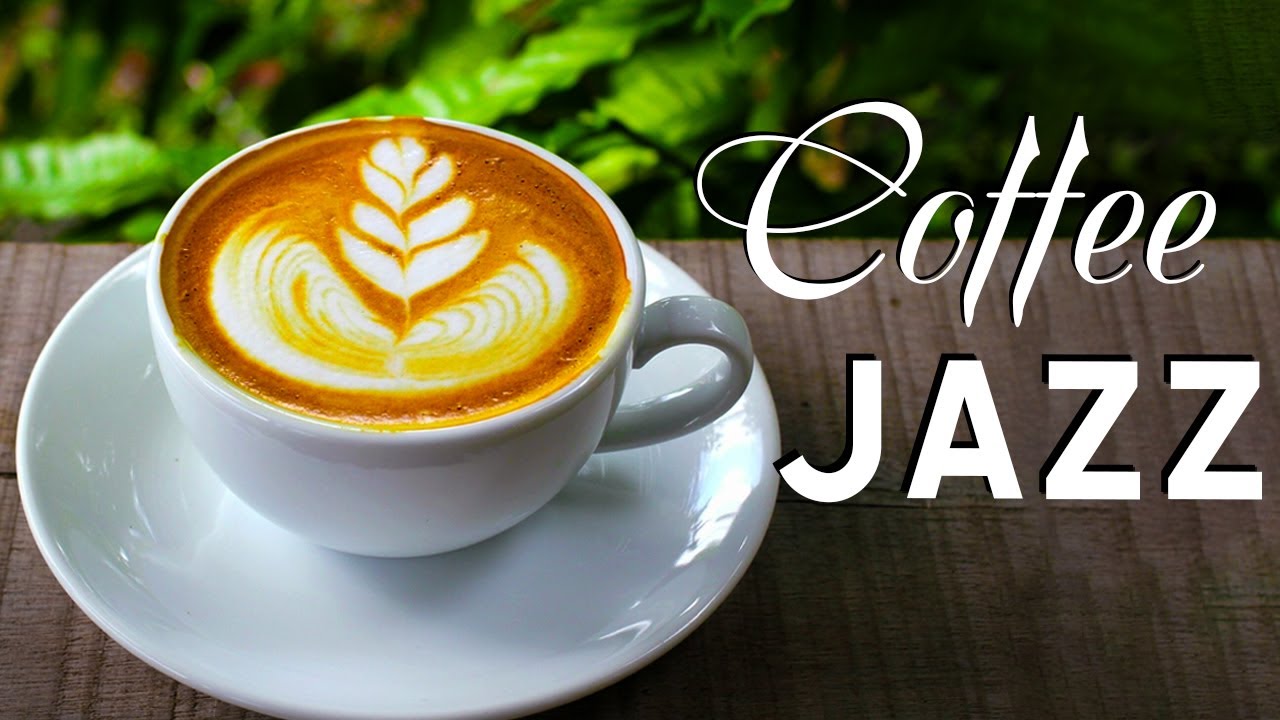 Coffee Jazz Saxophone Jazz Coffee Music YouTube