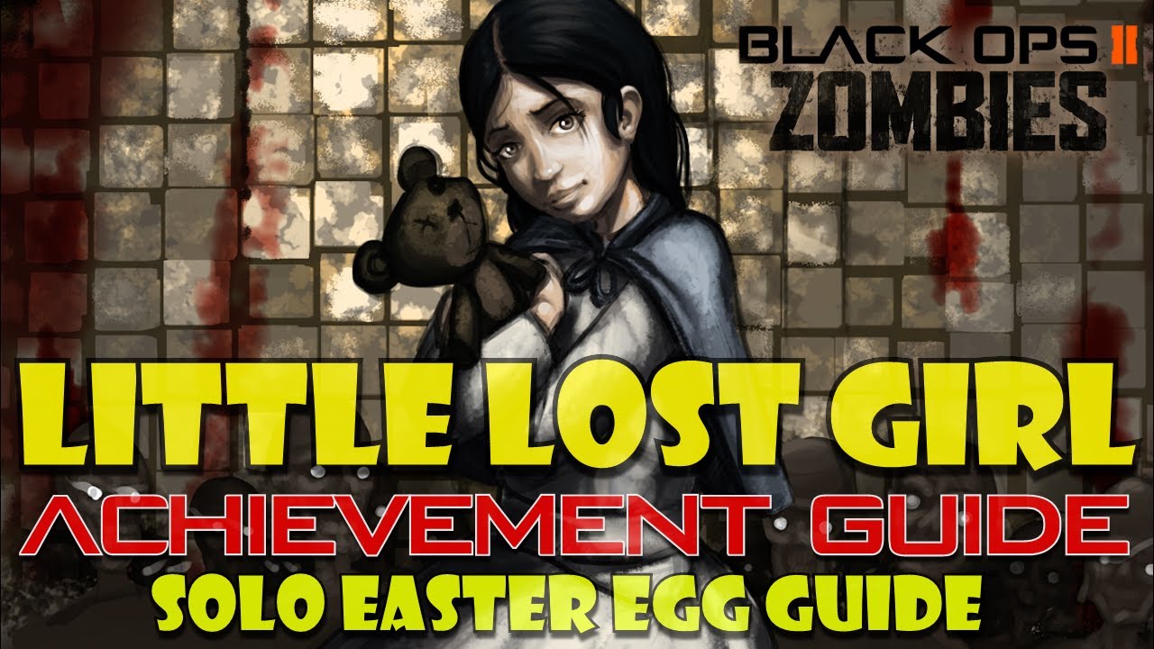 Little Lost Girl Achievement Guide (solo) | Black Ops 2 Zombies