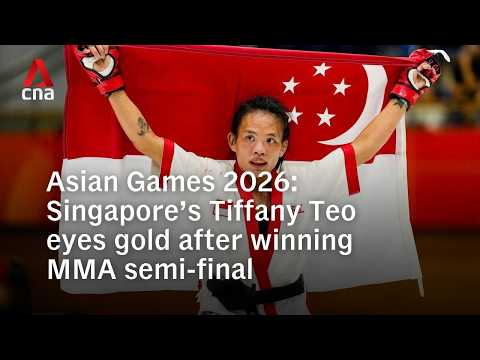 Asian Games 2026: Singapore's Tiffany Teo advances to MMA gold-medal bout