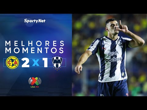 MONTERREY SEMIFINALISTA - América 2x1 Monterrey - Melhores Momentos - Campeonato Mexicano