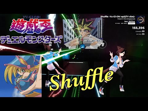 【Beat saber】Shuffle/奥井雅美【遊☆戯☆王OP】