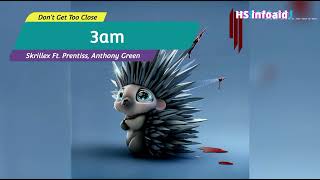 Skrillex Ft. Prentiss, Anthony Green - 3am - HS infoaid